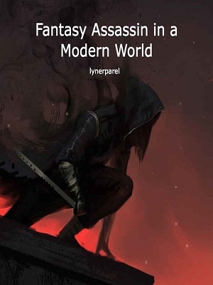 Fantasy Assassin in a modern world
