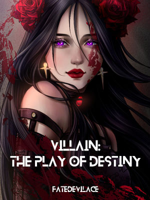 Villain: The Play of Destiny