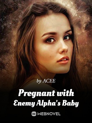 Pregnant with Enemy Alpha's Baby
